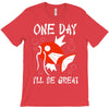one day i'll be great T-Shirt