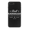 brett kavanaugh iPhone 7 Plus Case