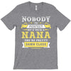 Nobody Is Perfect But If You Are A Nana You Are Pretty Damn Close T-Shirt