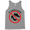 take off your shoes Tank Top