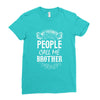 My Favorite People Call Me Brother Ladies Fitted T-Shirt