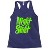 night shift Racerback Tank