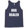 hug dealer Tank Top