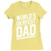 world's okayest dad funny Ladies Fitted T-Shirt