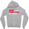 gay by birth, fabulous by choice Zipper Hoodie