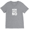 How about no V-Neck Tee