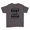 i have two titles aunt and dogmom and i rock them both Youth Tee