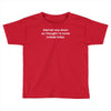 internet was down funny Toddler T-shirt