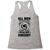 All Men Are Created Equal But Only The Best Are Born In June Racerback Tank