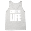 choose life Tank Top