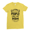 My Favorite People Call Me Mom Ladies Fitted T-Shirt