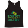 rock out with your guac out Tank Top