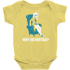 why so british Baby Bodysuit