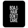 boat hair don't care Mousepad