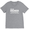 i'm an engineer i'm never wrong V-Neck Tee