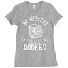 my weekend is all booked Ladies Fitted T-Shirt