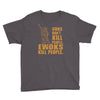kill people funny Youth Tee