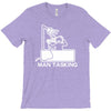 man tasking T-Shirt