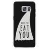 nice to eat you Samsung Galaxy S7