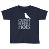 crows Toddler T-shirt