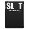 slut slu t all i need is u you bucks night stag gag parody spoof funny iPad Mini