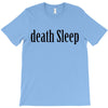 death sleep T-Shirt