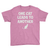 pet lover girls im one leads to another Youth Tee