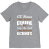 all women are created equal but only the best are born in october V-Neck Tee