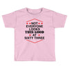 not everyone looks this good at sixty three Toddler T-shirt