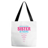 Have No Fear Sister Is Here Tote Bags