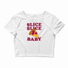 slice slice baby pizza tee Crop Top