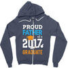 Class of 2017 Proud Father Graduation Zipper Hoodie