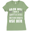 Back Off Crazy Momma Afraid To Use Her Ladies Fitted T-Shirt
