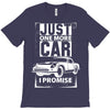 Just One More Car I Promise T-Shirt