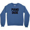 Piano Dude Crewneck Sweatshirt
