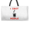 i shot people bartender Weekender Totes