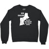 because old england  was wicked     stupid. Crewneck Sweatshirt
