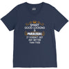 Smart Good Looking Paralegal Doesnt Get Better Than V-Neck Tee