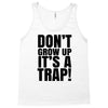 don't grow up Tank Top