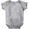 keep calm and build robots in any color Baby Onesie