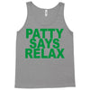 patty says relax Tank Top