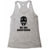 we are anonymous tshirt pipa sopa acta v for vendetta hacker's t shirt Racerback Tank
