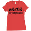 medicated for your protection Ladies Fitted T-Shirt