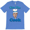kiss the cook T-Shirt
