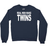 real men make twins (2) Crewneck Sweatshirt