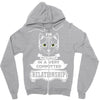 I Am Cat Actually In A Very Commited Relationship Zipper Hoodie