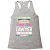 I Never Dreamed I d Grow Up To Be A Super Cute Lawyer But Here I'm Kil Racerback Tank