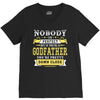 Nobody Is Perfect But If You Are A Godfather You Are Pretty Damn Close V-Neck Tee