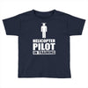 helicopter pilot in training Toddler T-shirt