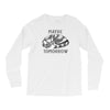 maybe tomorrow Long Sleeve Shirts